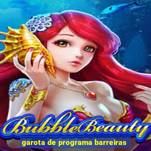 garota de programa barreiras